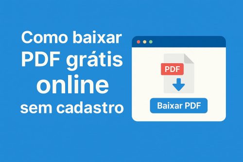 Banner azul com texto ‘Como baixar PDF grátis online sem cadastro’ ao lado de ilustração de navegador exibindo botão ‘Baixar PDF’ e ícone de documento PDF