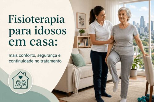 Fisioterapia para idosos em casa: mais conforto, segurança e continuidade no tratamento